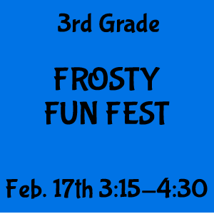 3rd Grade Frosty Fun Fest