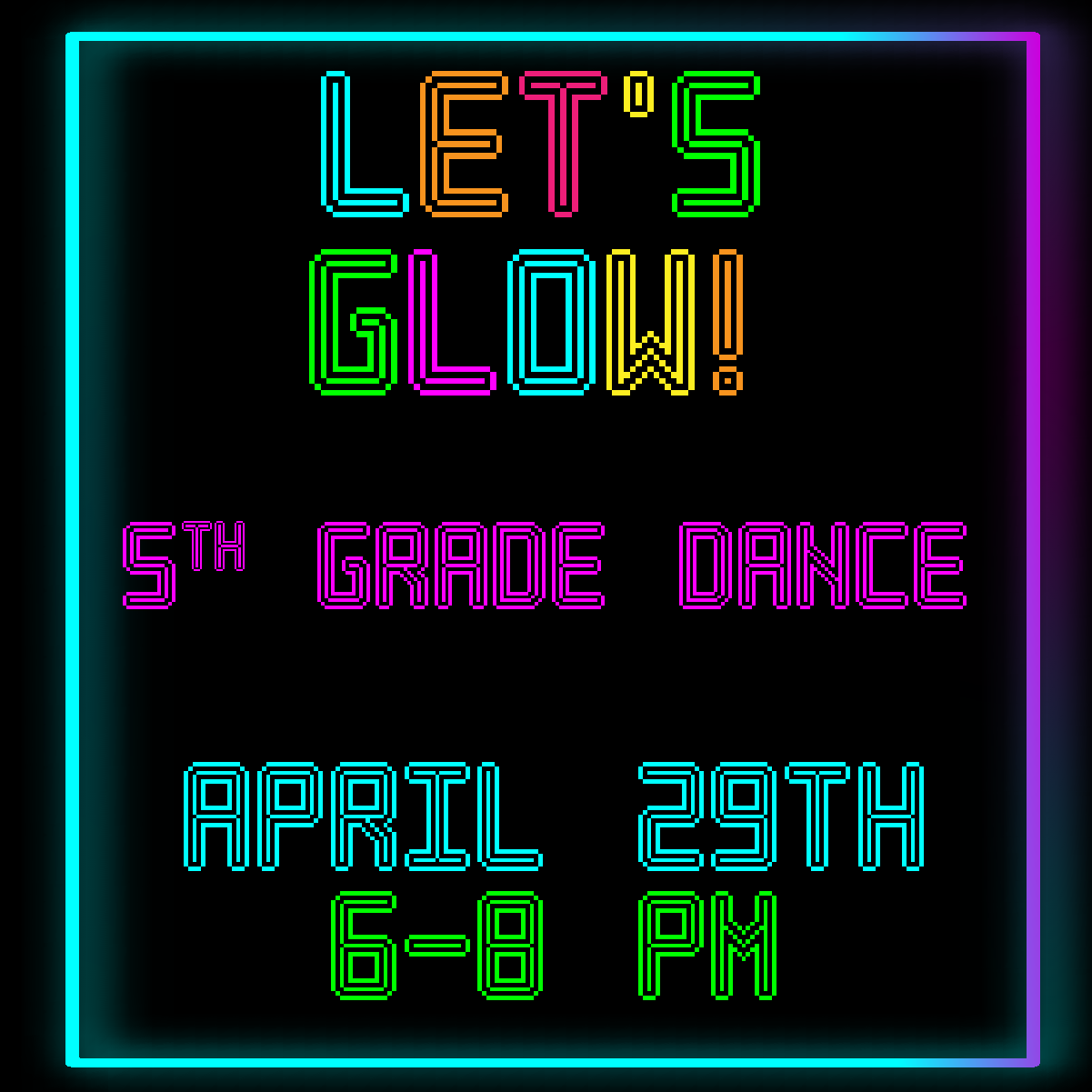 Let’s Glow 5th Grade Dance